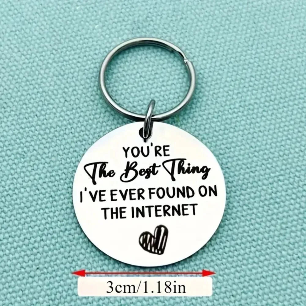 Romantic Keychain You're The Best Thing I've Ever Found on The Internet OS New